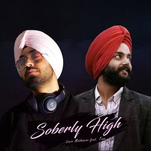 Soberly High (feat. Lovie Matharoo)