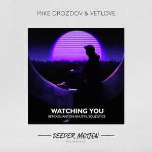 Watching You (Solidstice Remix)