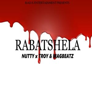 Rabatshela(feat. MagBeatz & Troy) (Explicit)