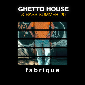 Ghetto House & Bass Summer '20