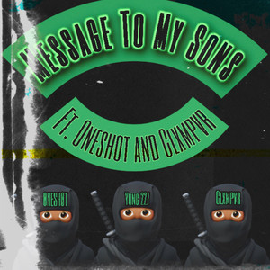 MESSAGE TO MY SONS (Explicit)