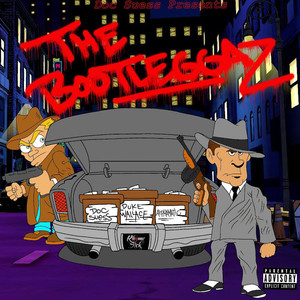 Doc Suess Presents: The Bootleggaz (Explicit)