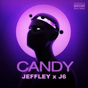 CANDY (feat. JEFFLEY) (Explicit)