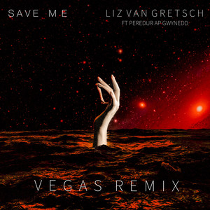 Save Me (feat. Peredur Ap Gwynedd) (Vegas Remix)