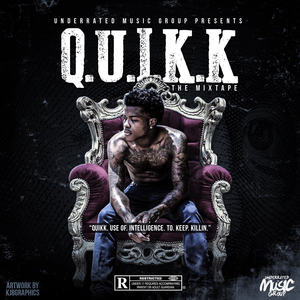 Q.U.I.K.K. The Mixtape