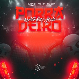 Porradeiro Nas do Job (Explicit)