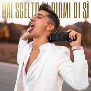 Hai Scelto di Dirmi di Sì