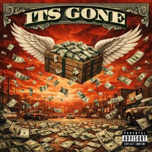 ITS GONE (Explicit)