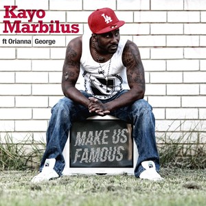 Make Us Famous (feat. Orianna George)