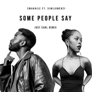 Some People Say (feat. Similomenzi) [Just Carl Remix]