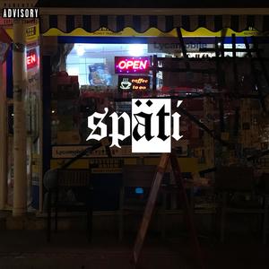 Späti (Explicit)