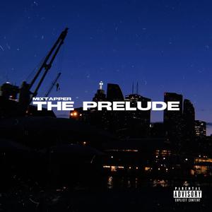 The Prelude (Explicit)