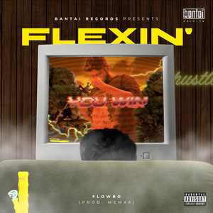 Flexin (Explicit)