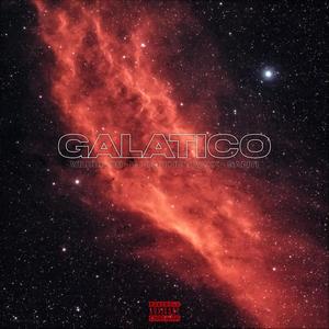 Galatico (feat. LJ ON THE TRAXK & $ANTI) [Explicit]