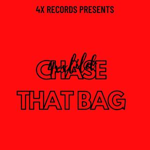 chase that bag (feat. squirtdajerk & jayoutthat4_.) (Explicit)