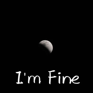 I'm Fine