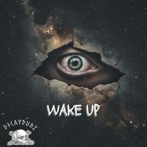 Wake up