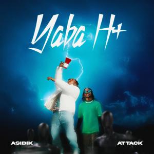 Yaba H+ (feat. Attack)