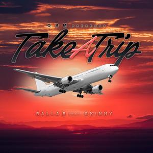 Take A Trip (feat. SKiNNY)