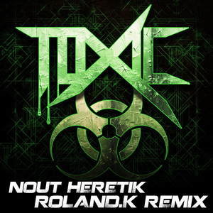 Toxic (Remix by Roland K)