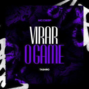 Virar o Game (Explicit)