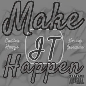 Make It Happen (Explicit)