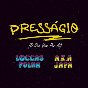 Presságio (O Que Vem Por Aí)