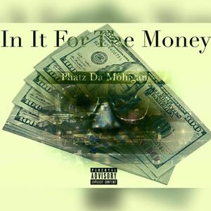 In It for the Money (Explicit)