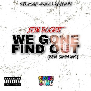 We Gon Find Out (Ben Simmons) [Explicit]