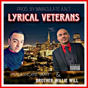 LYRICAL VETERANS (feat. BROTHER WILLIE WILL)