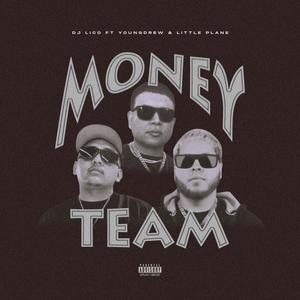 Money Team (feat. YOUNGDREW & Little Plane) (Explicit)