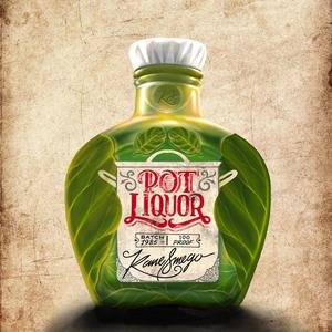 Pot Liquor (Explicit)