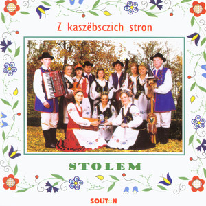 Z Kaszebsczich stron, ethnic music of Kashubia (Kaszuby)