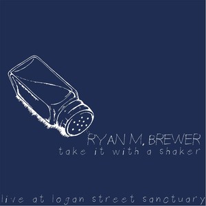 Take It with a Shaker: Live at Logan Street Sanctuary