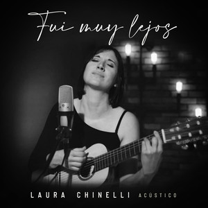 Fui Muy Lejos (Acústico)