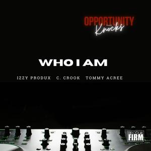 Who I Am (Texas) (feat. C. Crook & Tommy Acree) [Radio Edit]