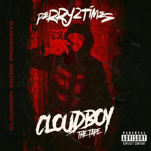 CLOUDBOY the Tape (Explicit)