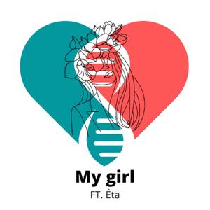 My girl (feat. Èta) [Radio Edit]