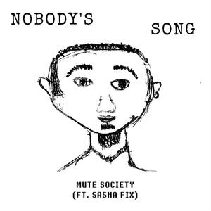 Nobody's Song (feat. Sasha Fix)