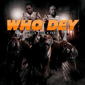 Who Dey/ Wild life(feat. Ferg)