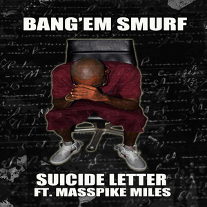 Suicide Letter(feat. Masspikemiles)