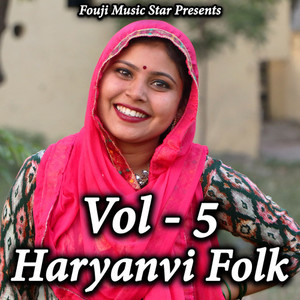 Haryanvi Folk Vol - 5