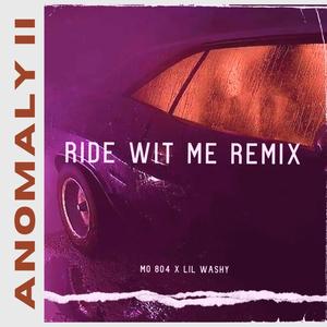 Ride Wit Me Remix (feat. Lil Washy) [Remix] [Explicit]