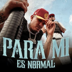 Para Mi Es Normal (Explicit)