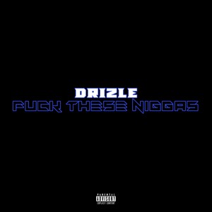 **** These Niggas (Explicit)