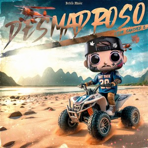 El Desmadroso (Explicit)