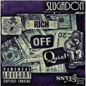 Rich Off Quiet (Explicit)