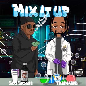 Mix It Up (feat. Boo Bada$$) [Explicit]