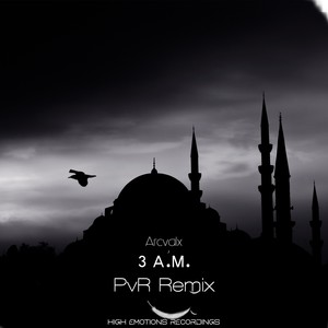 3 A.m. (PvR Remix)