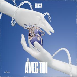 Avec Toi (Explicit)